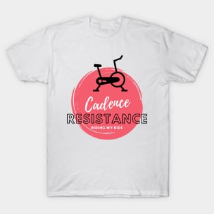 Cadence Resistance Riding my Ride Peloton T-Shirt